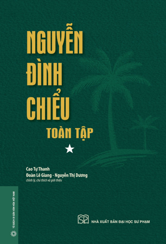 Sách - Nguyễn Đình Chiểu Toàn Tập (Tập 1+Tập 2) - NXB Đại học Sư phạm (Bìa mềm)