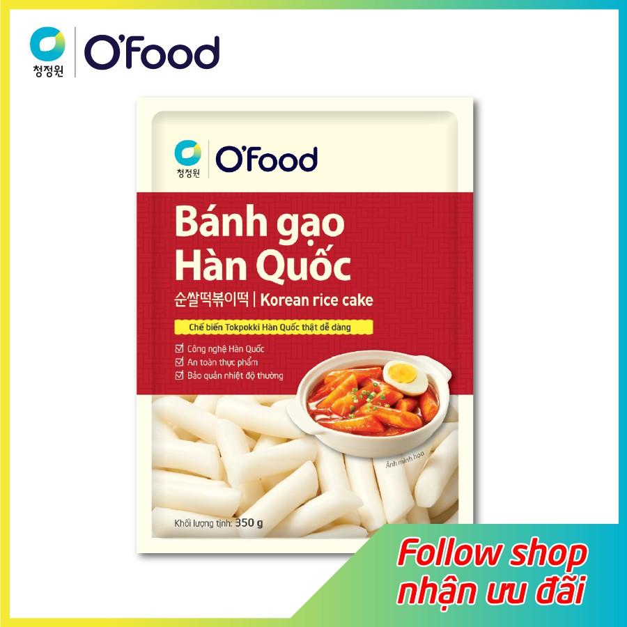 Bánh gạo Hàn Quốc O'Food 350 g, 100% làm từ gạo cao cấp, bánh tok dẻo, dai, thơm