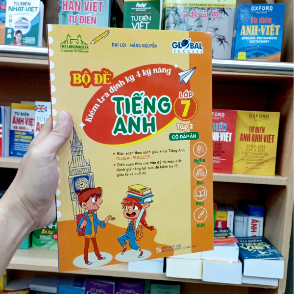 GLOBAL SUCCESS - Bộ Đề Kiểm Tra Định Kỳ 4 Kỹ Năng Tiếng Anh Lớp 7 Tập 2