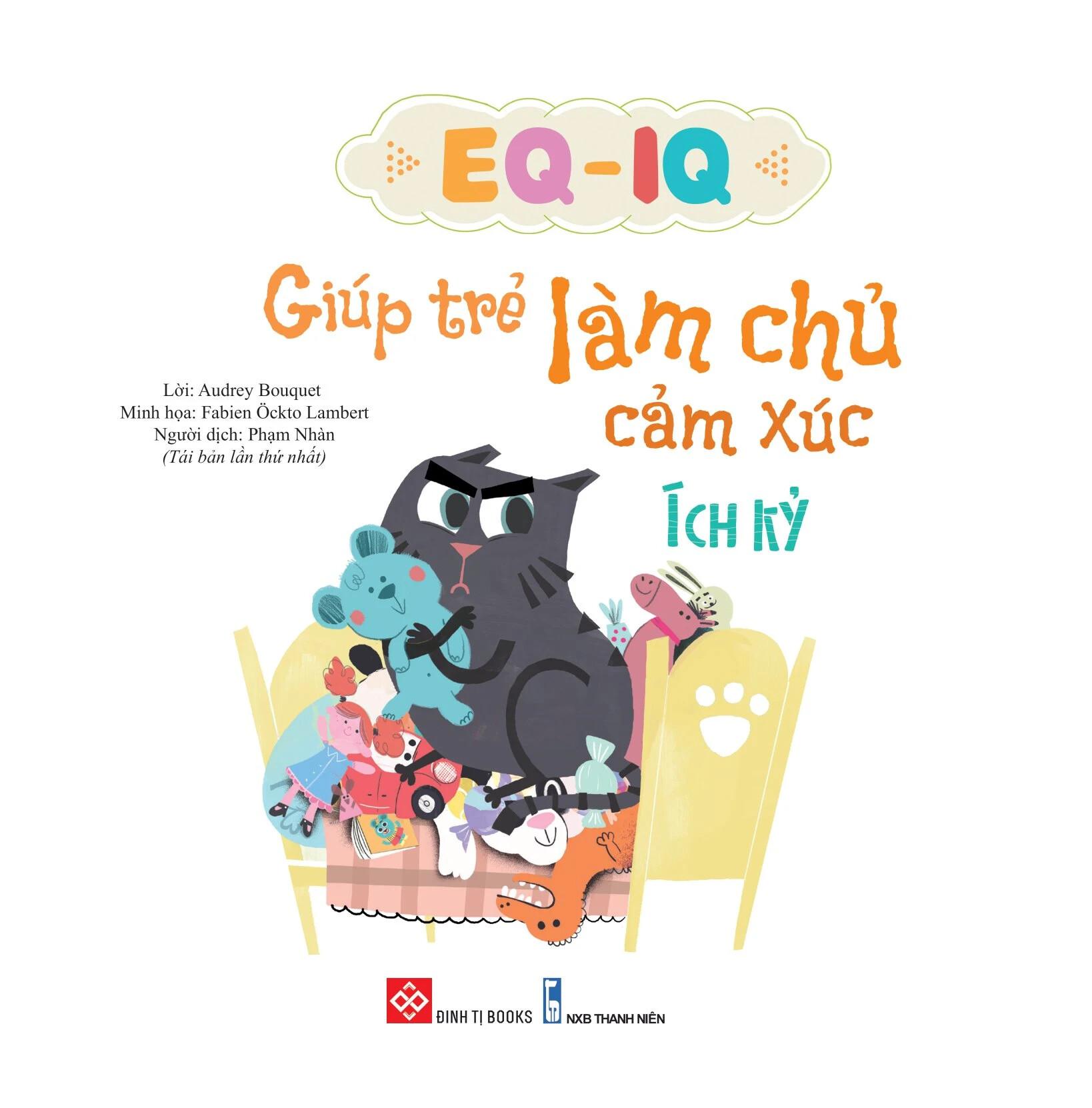 Sách Eq - Iq Giúp Trẻ Làm Chủ Cảm Xúc - Ích kỷ