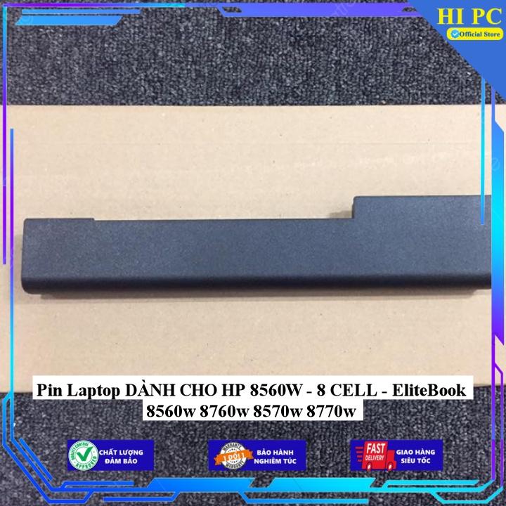 Pin Laptop DÀNH CHO HP 8560W  EliteBook 8560w 8760w 8570w 8770w - Hàng Nhập Khẩu