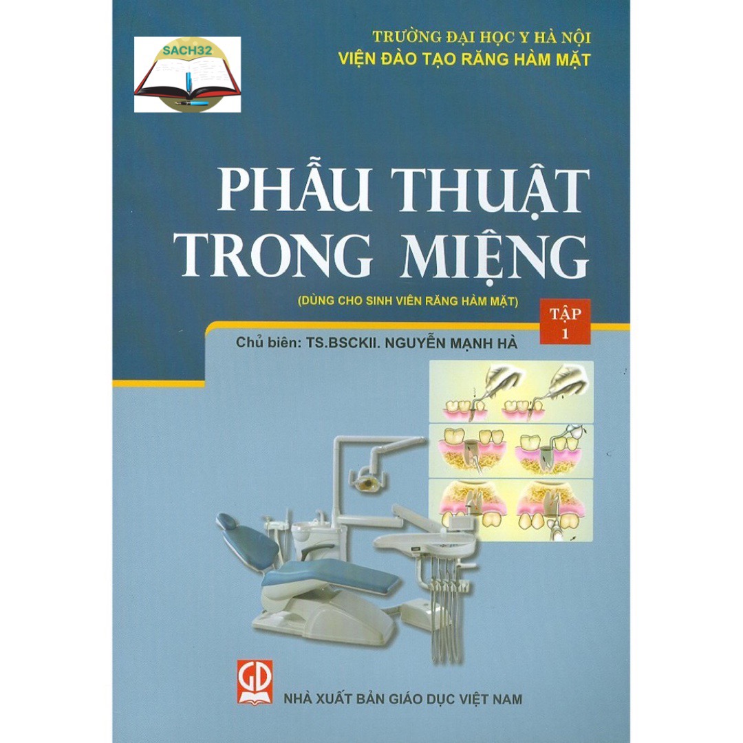 Phẫu Thuật Trong Miệng - Tập 1 + Tập 2 (Dùng Cho Sinh Viên Chuyên Khoa Răng Hàm Mặt)