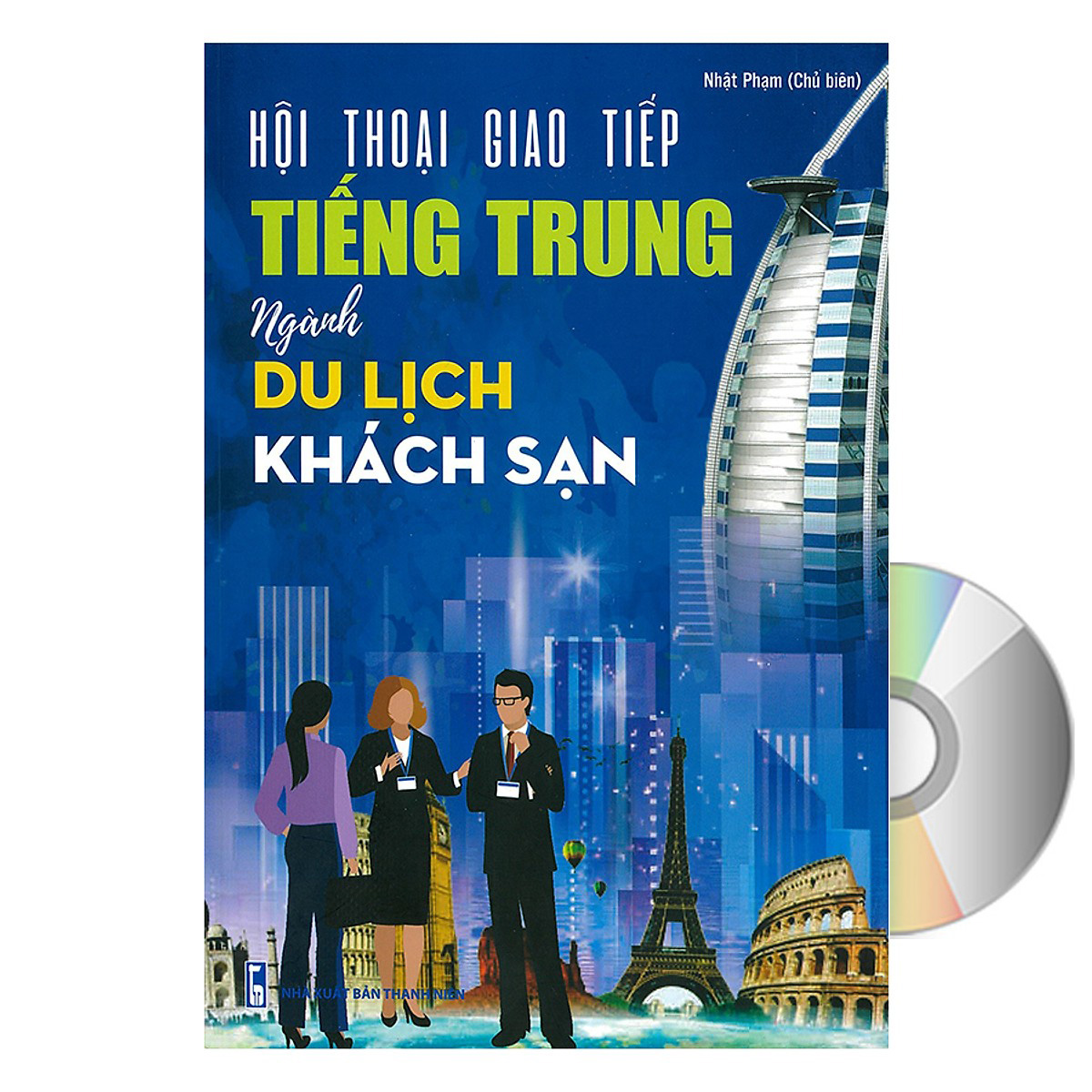 Hội Thoại Giao Tiếp Tiếng Trung Ngành Du Lịch Khách Sạn + DVD tài liệu