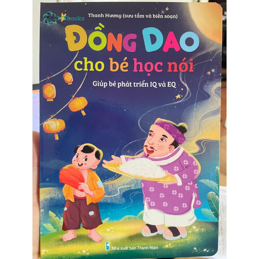 Sách ĐỒNG DAO CHO BÉ HỌC NÓI - Bìa cứng (Giúp bé phát triển ngôn ngữ và giao tiếp – Phát triển IQ, EQ)