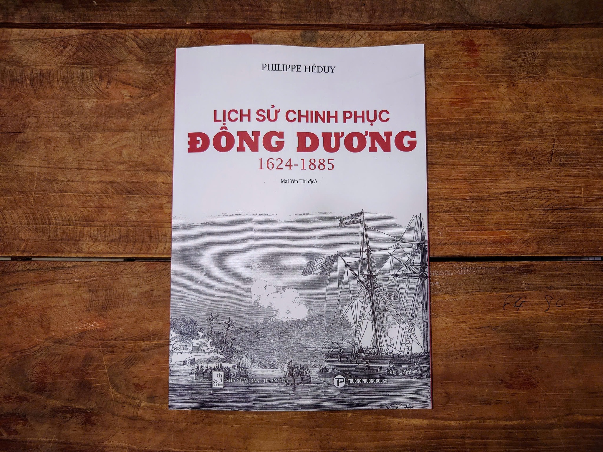 Sách LỊCH SỬ CHINH PHỤC ĐÔNG DƯƠNG 1624-1885