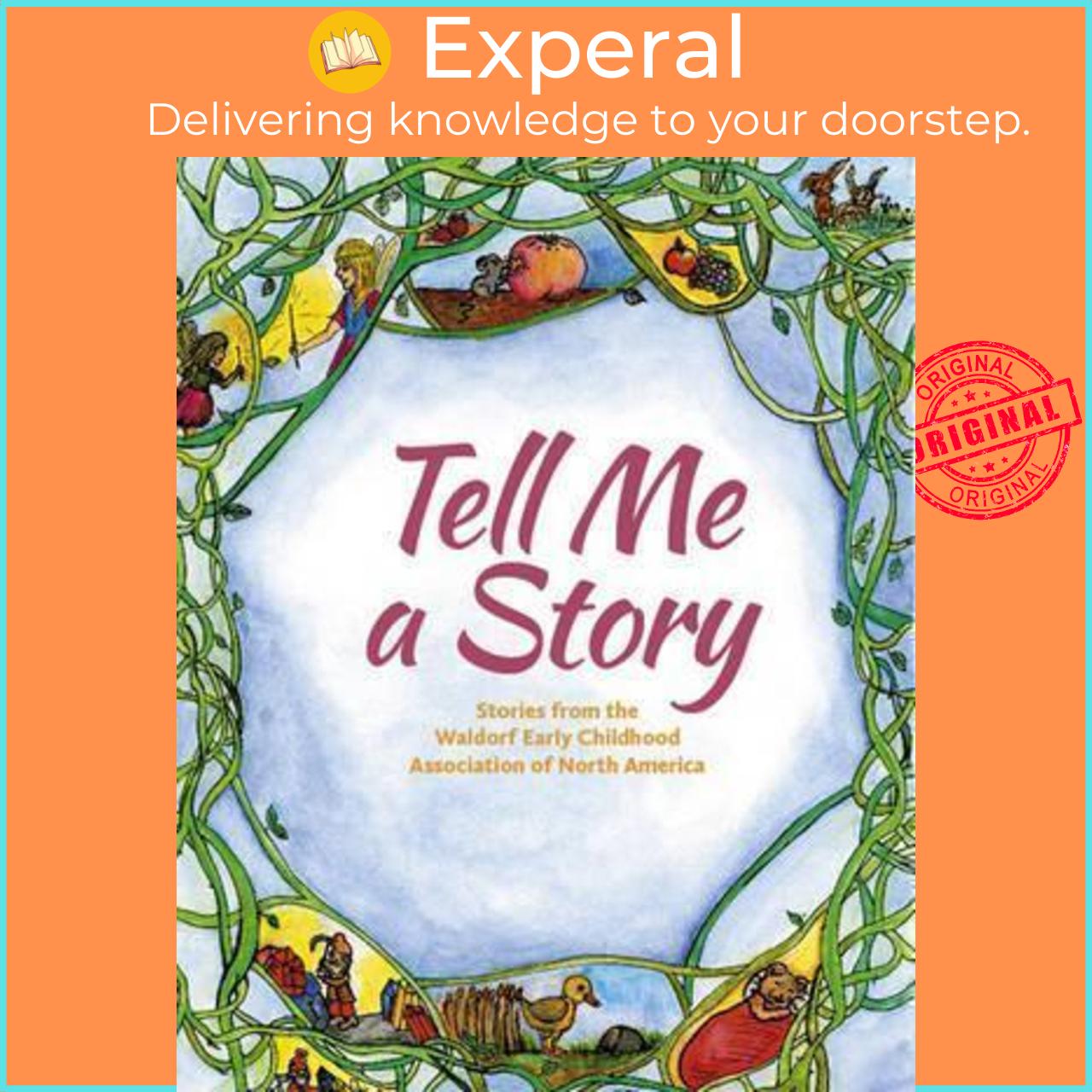 Sách - Tell Me A Story : Stories from the Waldorf Early Childhood Association by Deborah Grieder (US edition, paperback)