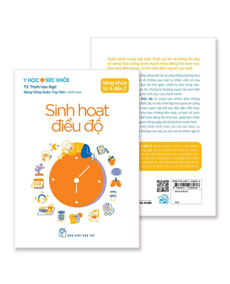 Y học &amp; Sức khỏe. Sống khỏe từ A đến Z. Sinh hoạt điều độ