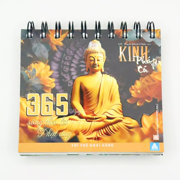 Kinh Pháp Cú - 365 Ngày Sống Theo Lời Phật Dạy ( Kiểu Lò Xo Để Bàn In Màu )