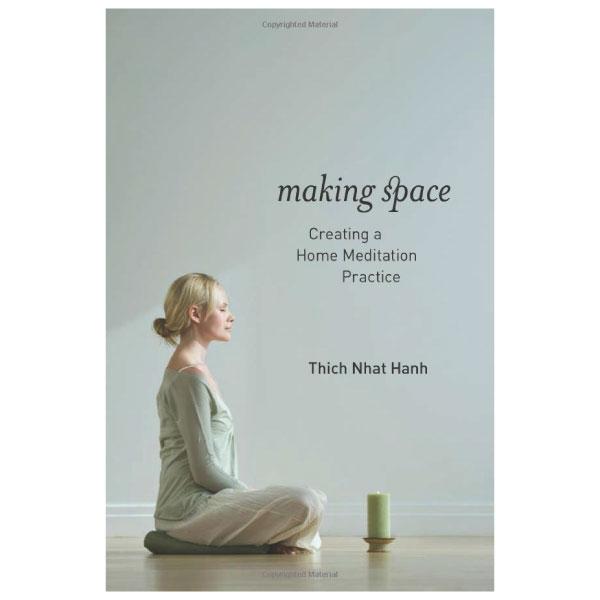 Sách ngoại văn: Making Space : Creating a Home Meditation Practice