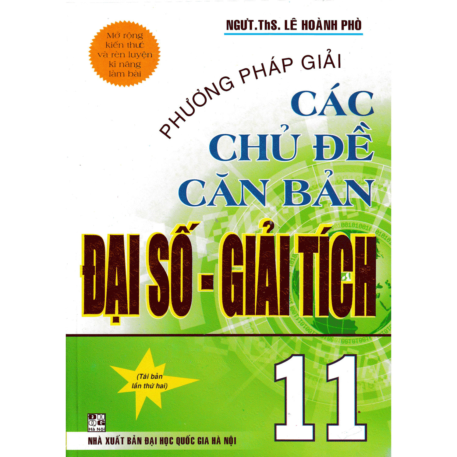 Hình ảnh Phương Pháp Giải Các Chủ Đề Căn Bản Đại Số Và Giải Tích 11 + Hình học 11