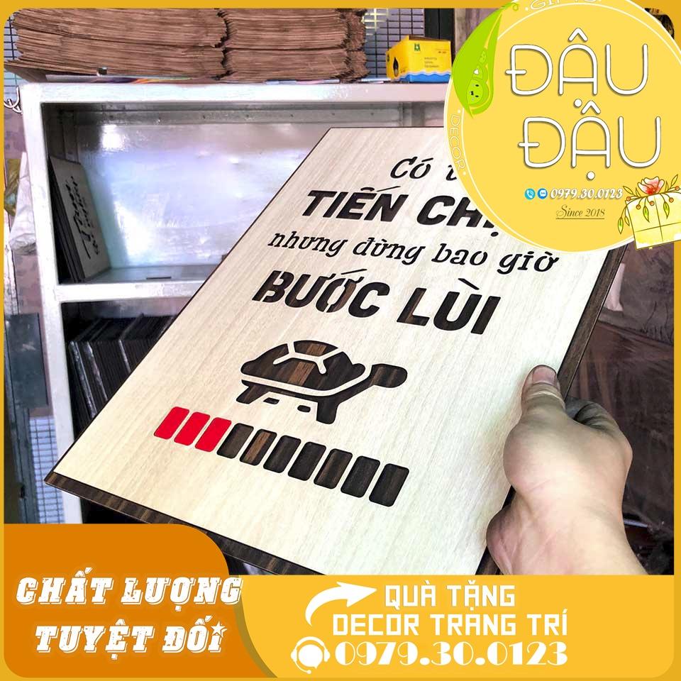 Tranh treo tường gỗ trang trí "Có thể tiến chậm nhưng đừng bao giờ bước lùi”