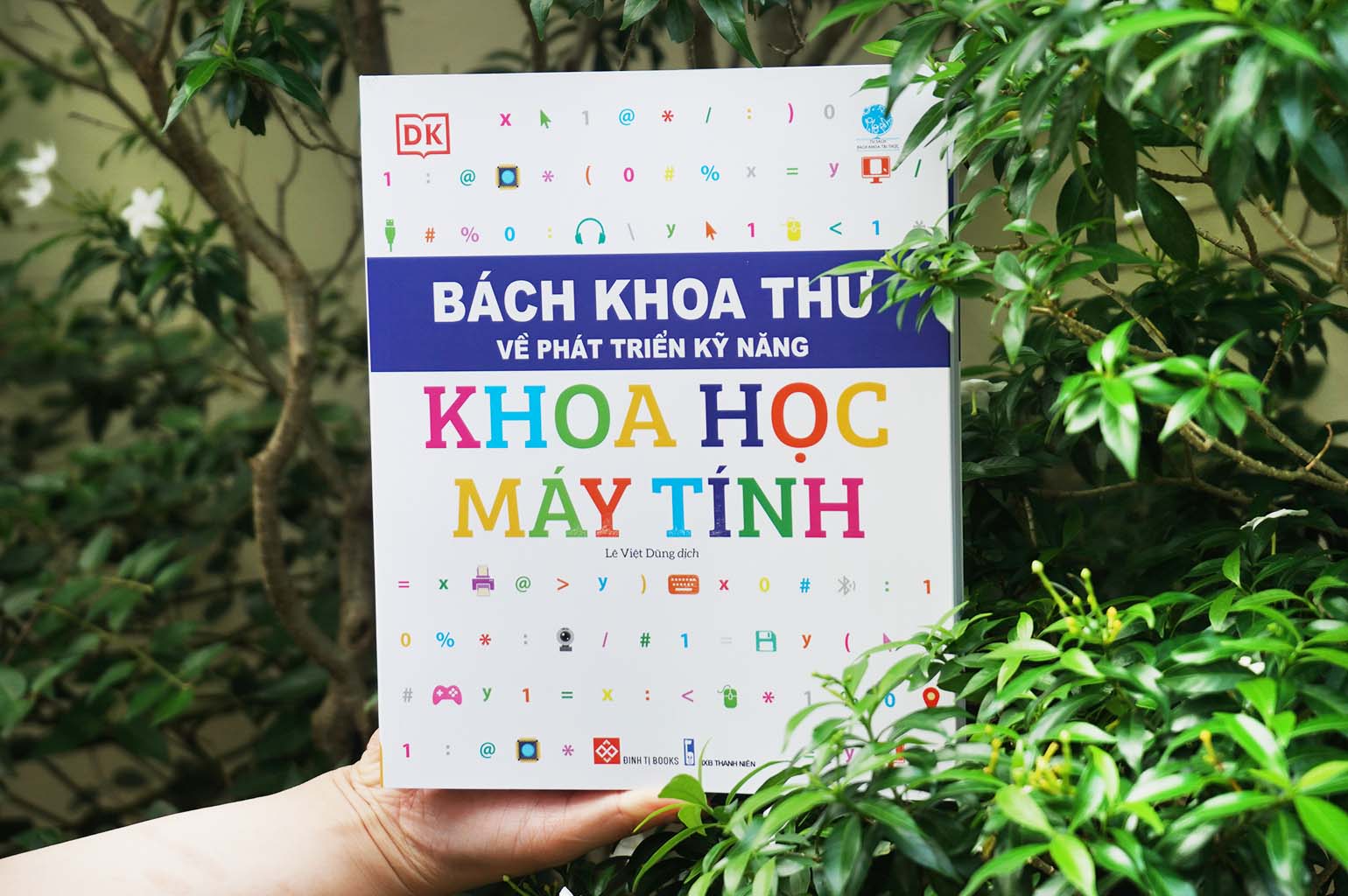 Sách Bách Khoa Thư Về Phát Triển Kỹ Năng – Khoa Học Máy Tính – Đinh Tị