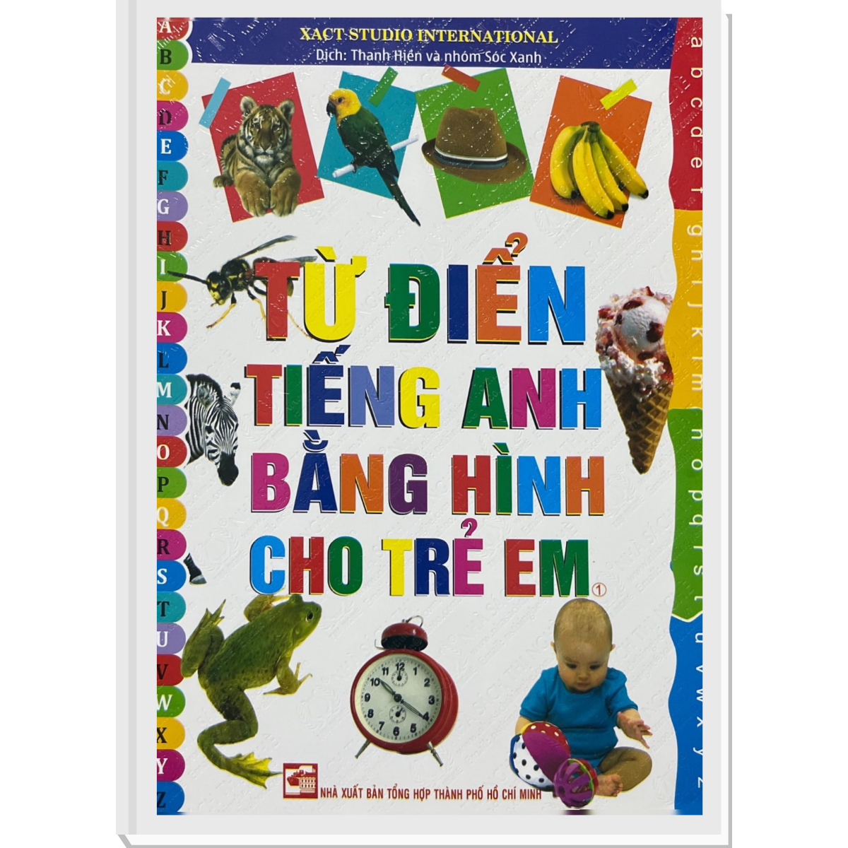 TỪ ĐIỂN TIẾNG ANH BẰNG HÌNH CHO TRẺ EM - TẬP 1