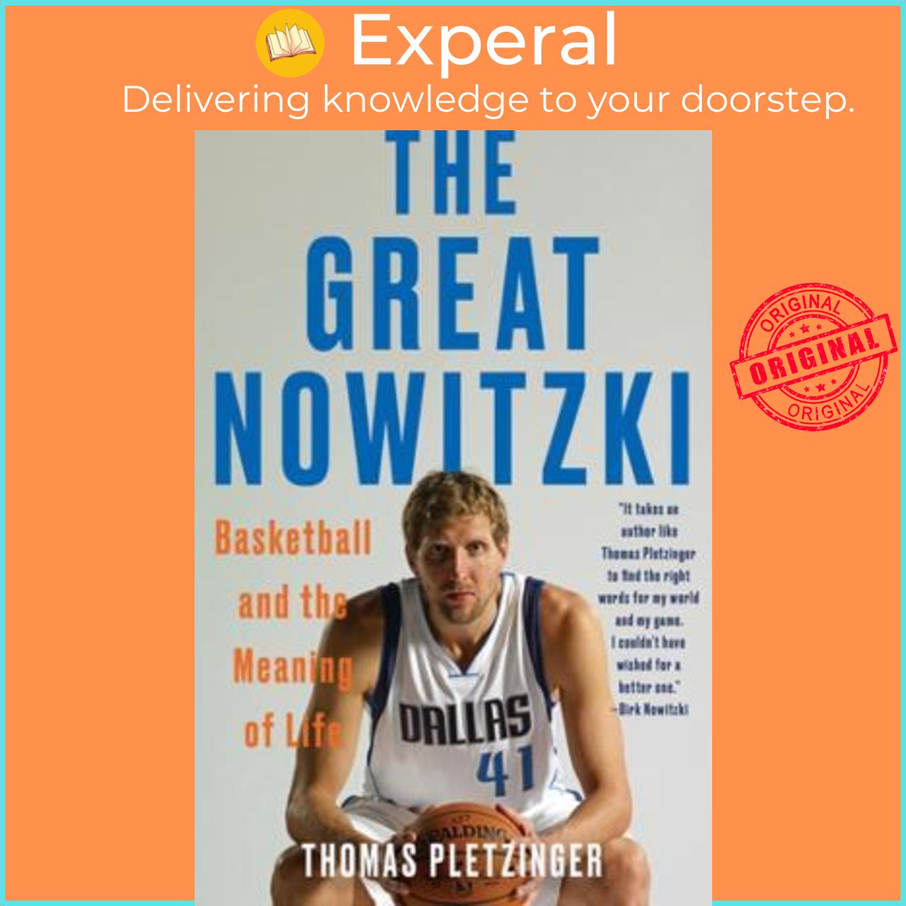 Sách - The Great Nowitzki : Basketball and the Meaning of Life by Thomas Pletzinger