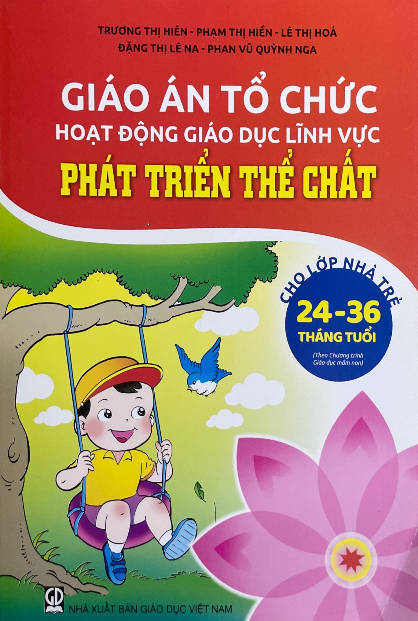 Combo 4 cuốn Giáo Án Tổ Chức Hoạt Động Giáo Dục Cho Lớp Nhà Trẻ 24- 36 Tháng tuổi (DT)