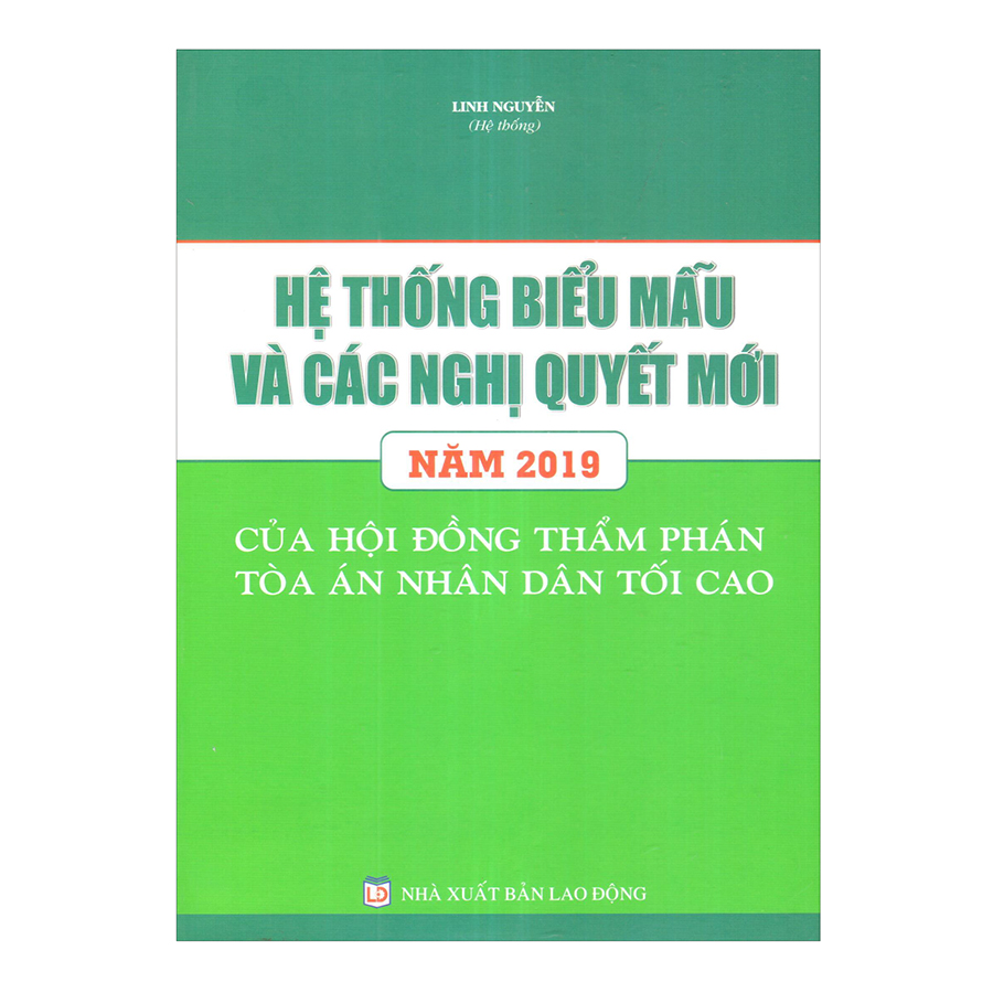 Hệ Thống Biểu Mẫu Và Các Nghị Quyết Mới Năm 2019 Của Hội Đồng Thẩm Phán Tòa Án Nhân Dân Tối Cao