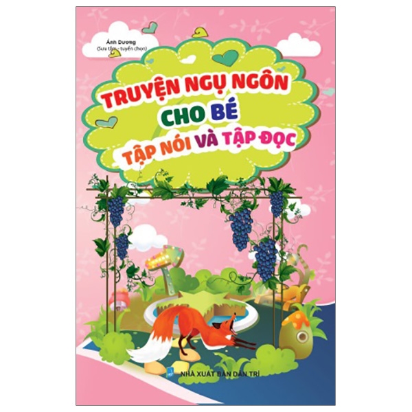 Truyện Ngụ Ngôn Cho Bé Tập Nói Và Tập Đọc