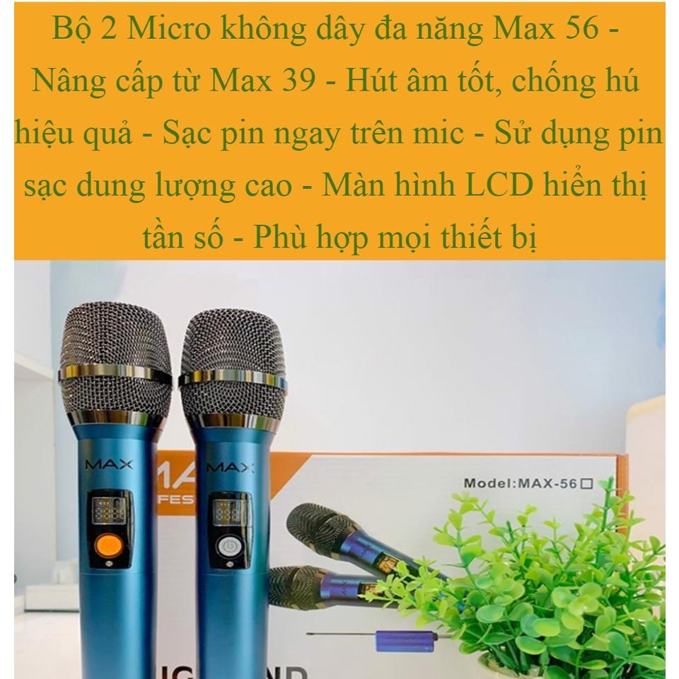 Bộ 2 Micro không dây đa năng Max 56 - Hút âm tốt Hạn chế hú rít - Micro karaoke - BH 1 NĂM