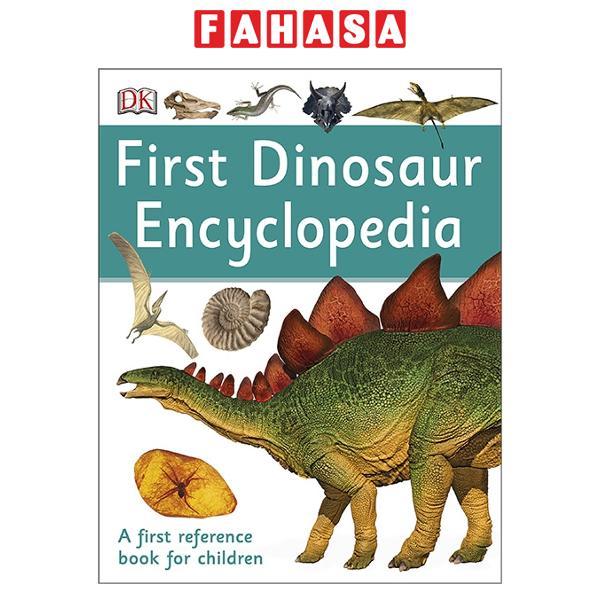 Sách ngoại văn: First Dinosaur Encyclopedia