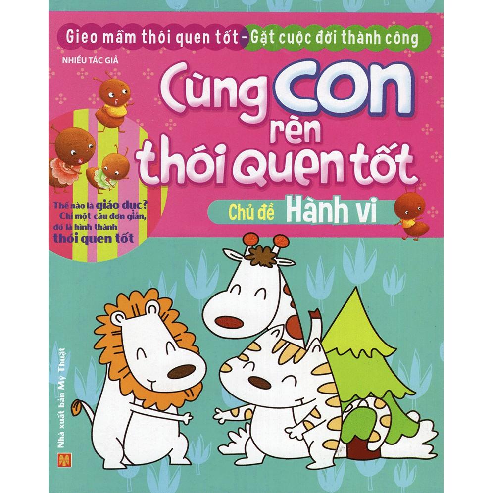 Sách Cùng Con Rèn Thói Quen Tốt - Chủ Đề Hành Vi - Minh Long