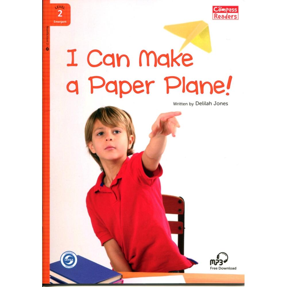 [Compass Reading Level 2-6] I Can Make a Paper Plane! - Leveled Reader - Free Audio - Sách chuẩn nhập khẩu từ NXB Compass