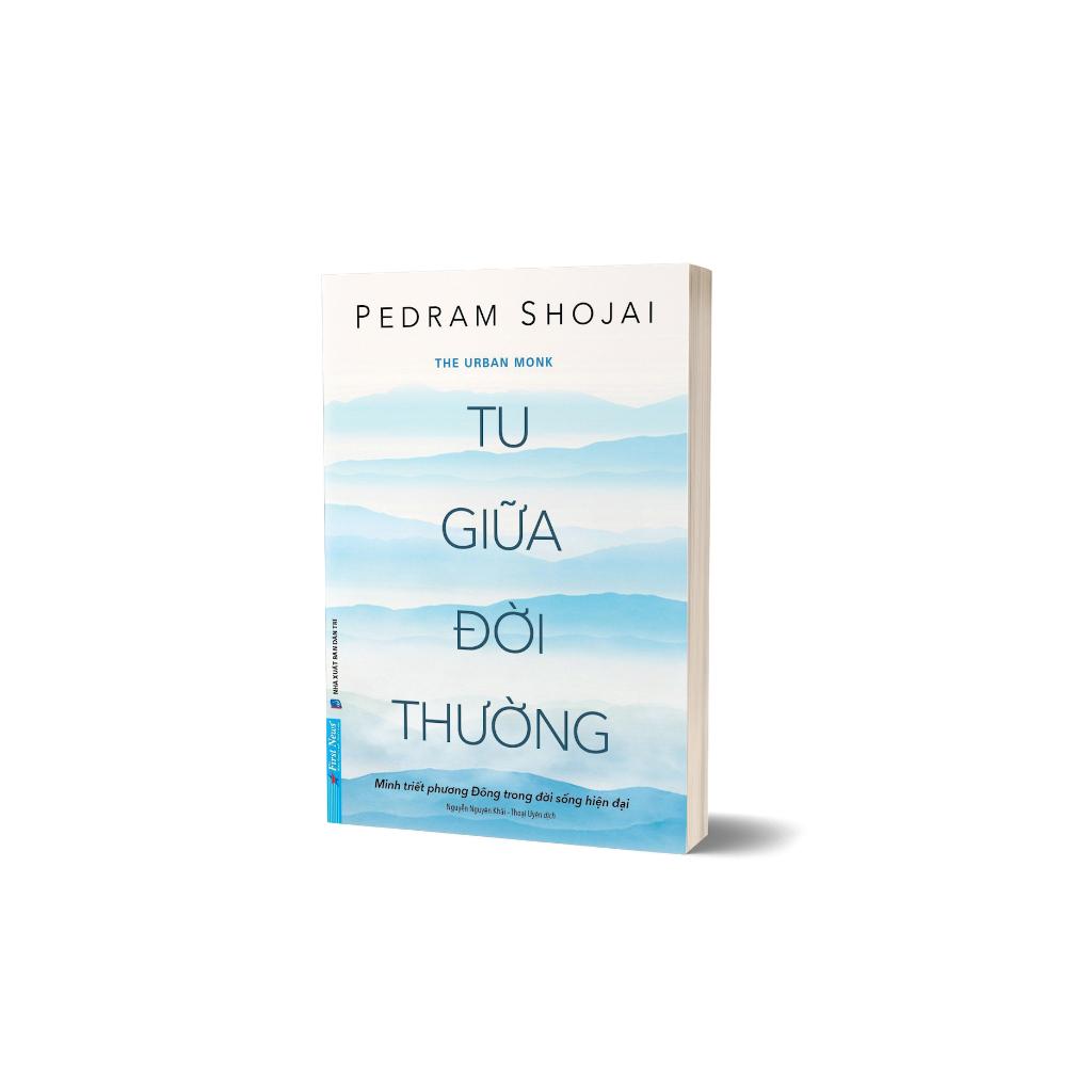 Tu GIữa Đời Thường (Minh Triết Phương Đông Trong Đời Sống Hiện Đại) - Bản Quyền