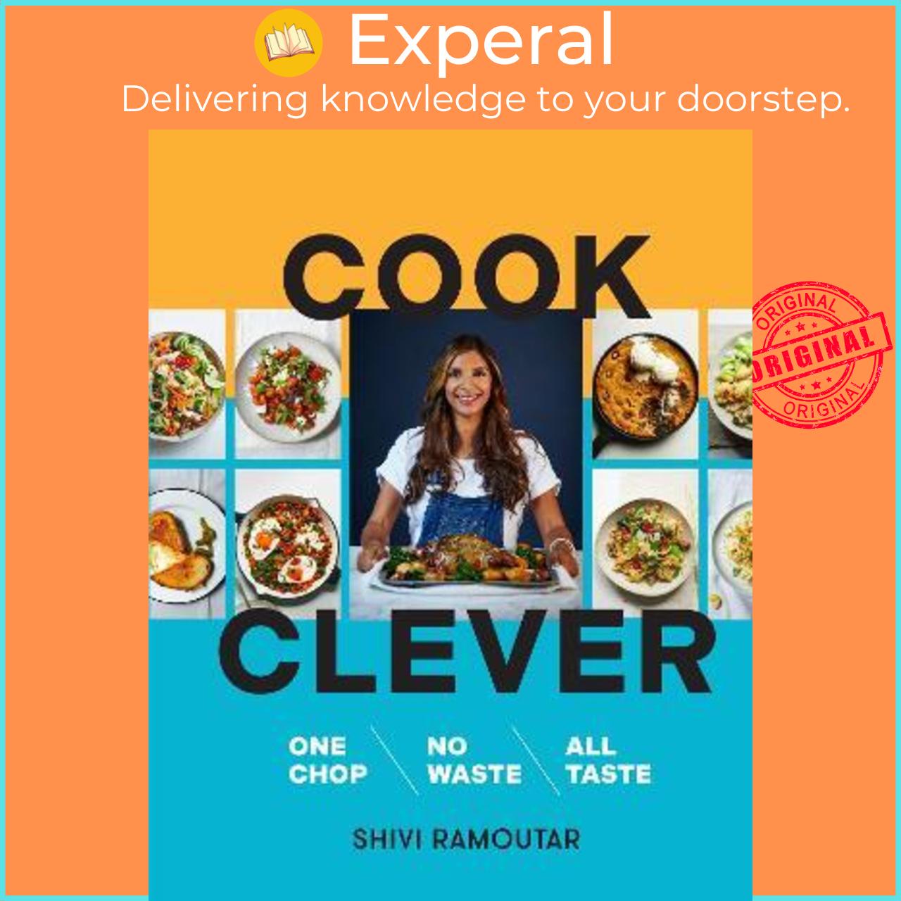 Hình ảnh Sách - Cook Clever : One Chop, No Waste, All Taste by Shivi Ramoutar (UK edition, hardcover)