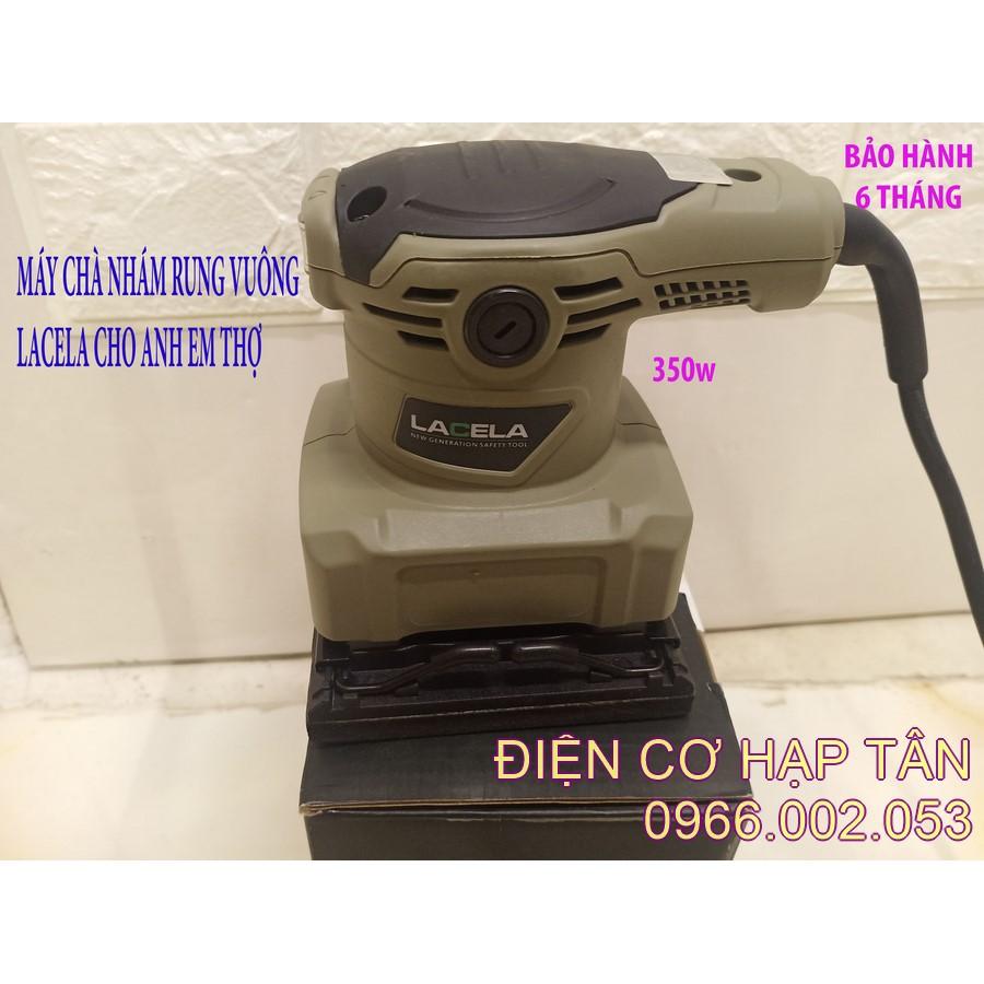 MÁY CHÀ NHÁM RUNG VUÔNG –LACELA- CHẤT LƯỢNG CAO, CHO ANH EM THỢ - 350W