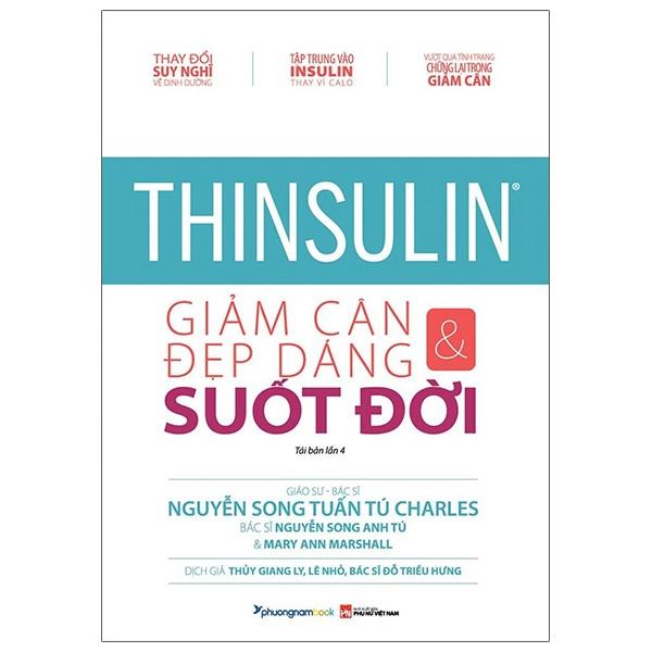 Thinsulin - Giảm Cân Và Đẹp Dáng Suốt Đời (Tái Bản 2023)