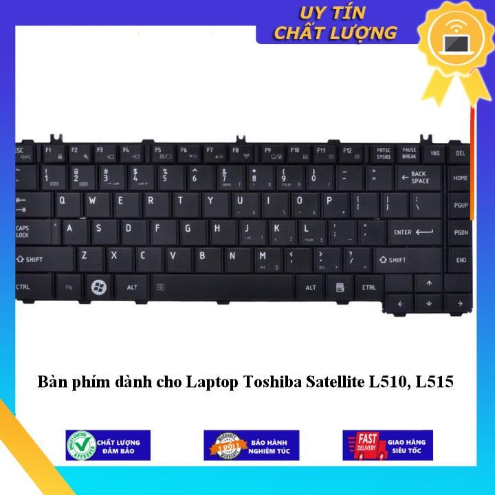 Bàn phím dùng cho Laptop Toshiba Satellite L510 L515 - Hàng Nhập Khẩu New Seal