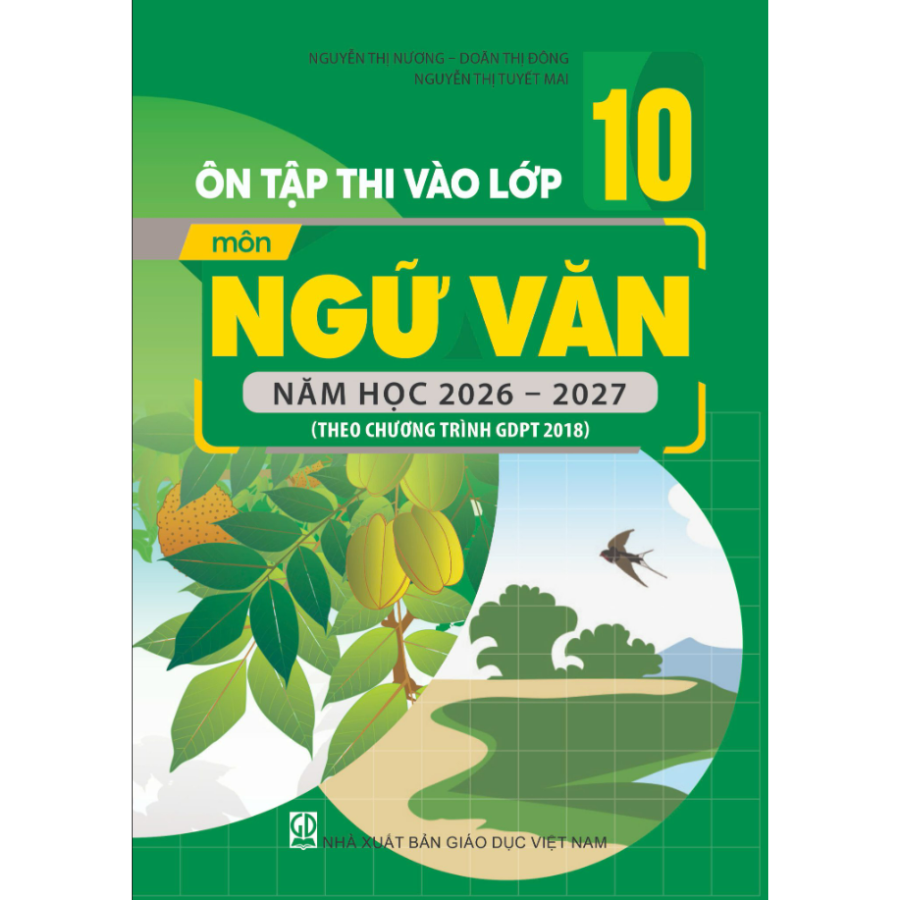 Sách - Ôn Tập Thi Vào Lớp 10 Môn Toán + Ngữ Văn + Tiếng Anh Năm Học 2026 – 2027