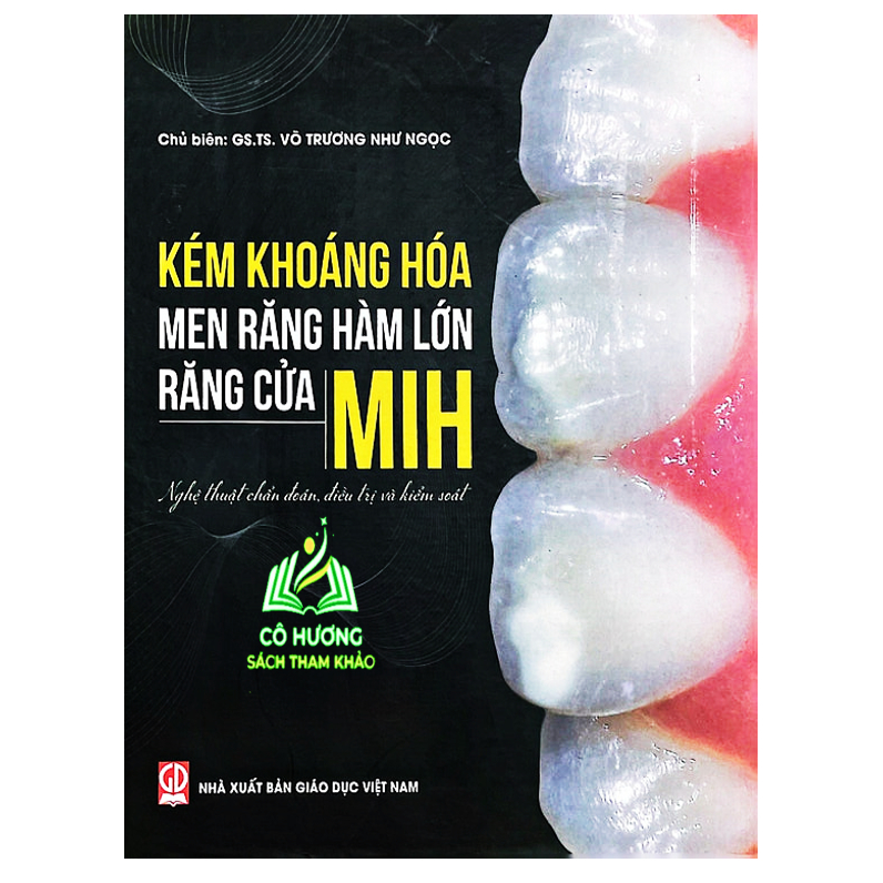 Sách - Kém Khoáng Hóa men Răng Hàm Lớn Răng Cửa MIH