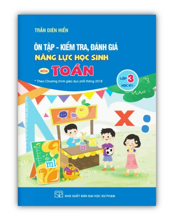 Sách - Ôn tập - kiểm tra, đánh giá năng lực học sinh môn toán lớp 3 học kì 1