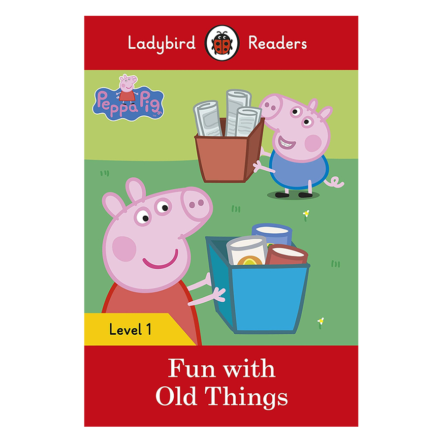 Peppa Pig: Fun with Old Things - Ladybird Readers Level 1 (Paperback)