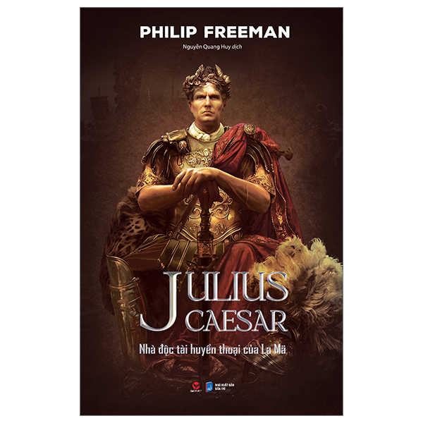 Julius Caesar - Nhà Độc Tài Huyền Thoại Của La Mã