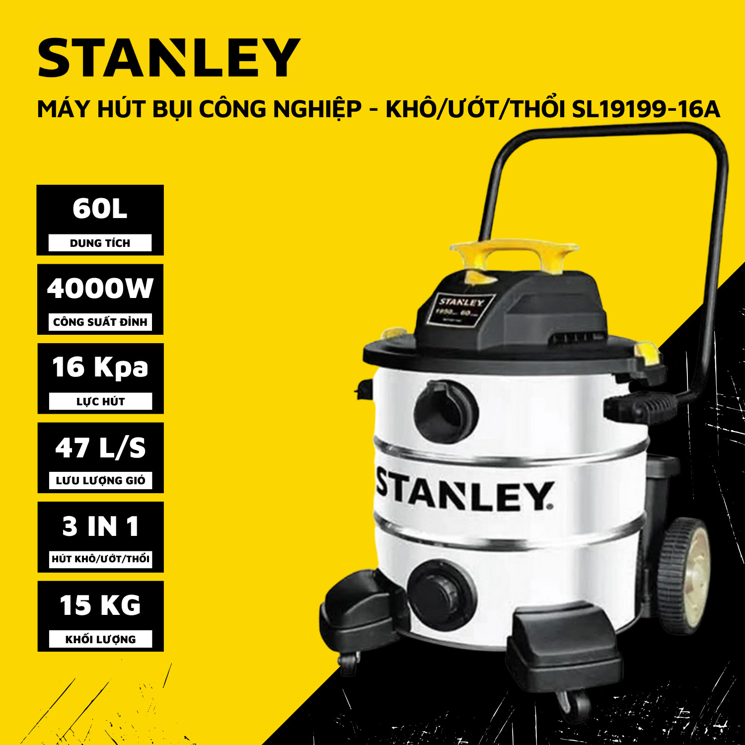 Máy Hút Bụi Công Nghiệp Hút Khô Và Ướt USA Stanley SL19199-16A - Hàng Chính Hãng