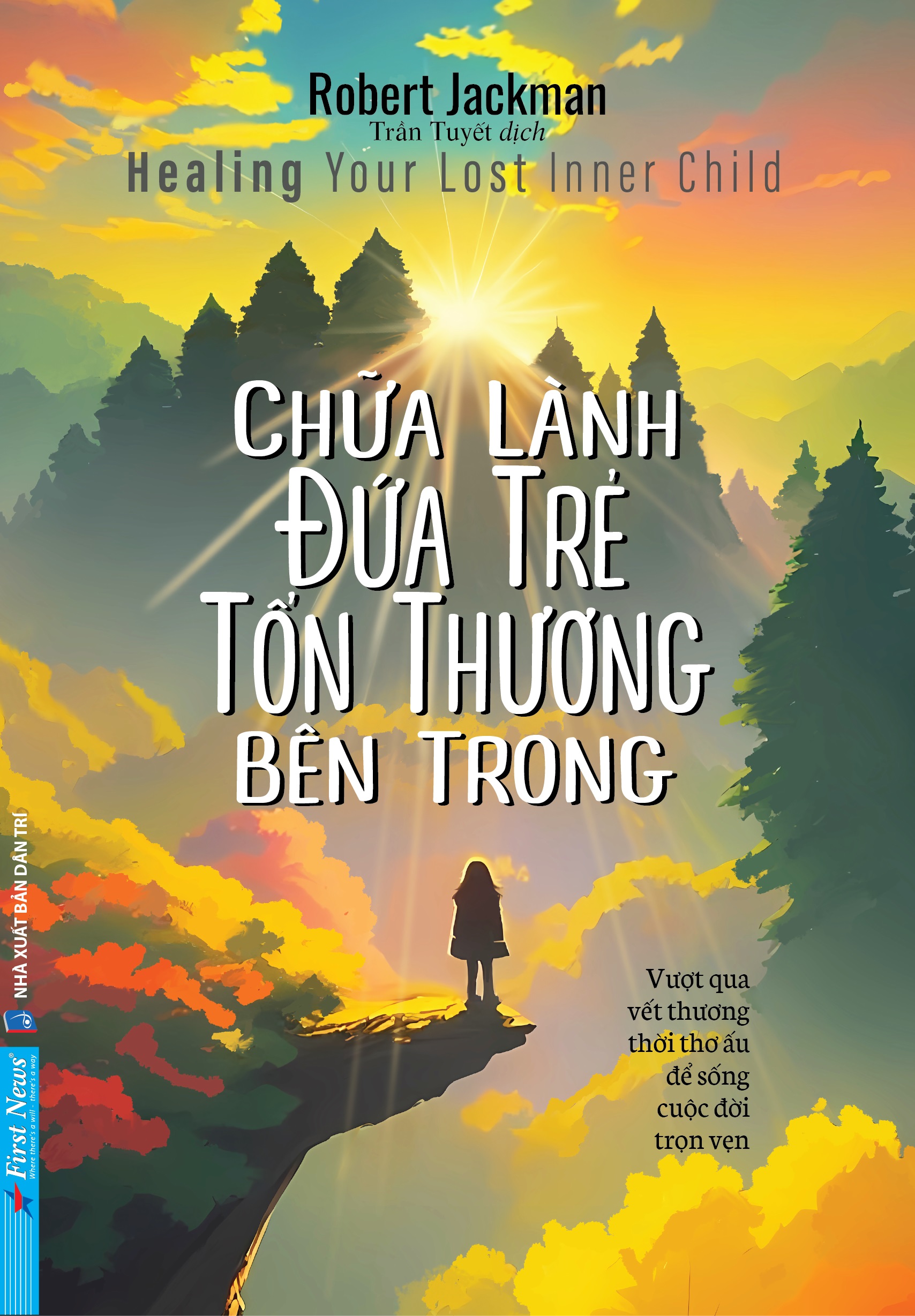 Chữa Lành Đứa Trẻ Tổn Thương Bên Trong