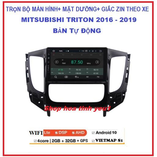 Bộ Màn hình lắp sim4G hoặc kết nối wifi xe MITSUBISHI TRITON 2016-2019 BẢN TỰ ĐỘNG có IPS chống chói,kính cường lực 2.5D