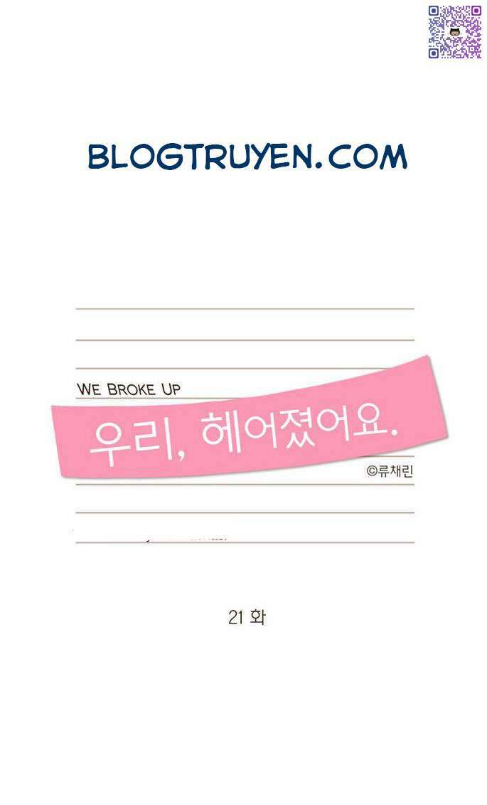 we broke up chapter 21 3