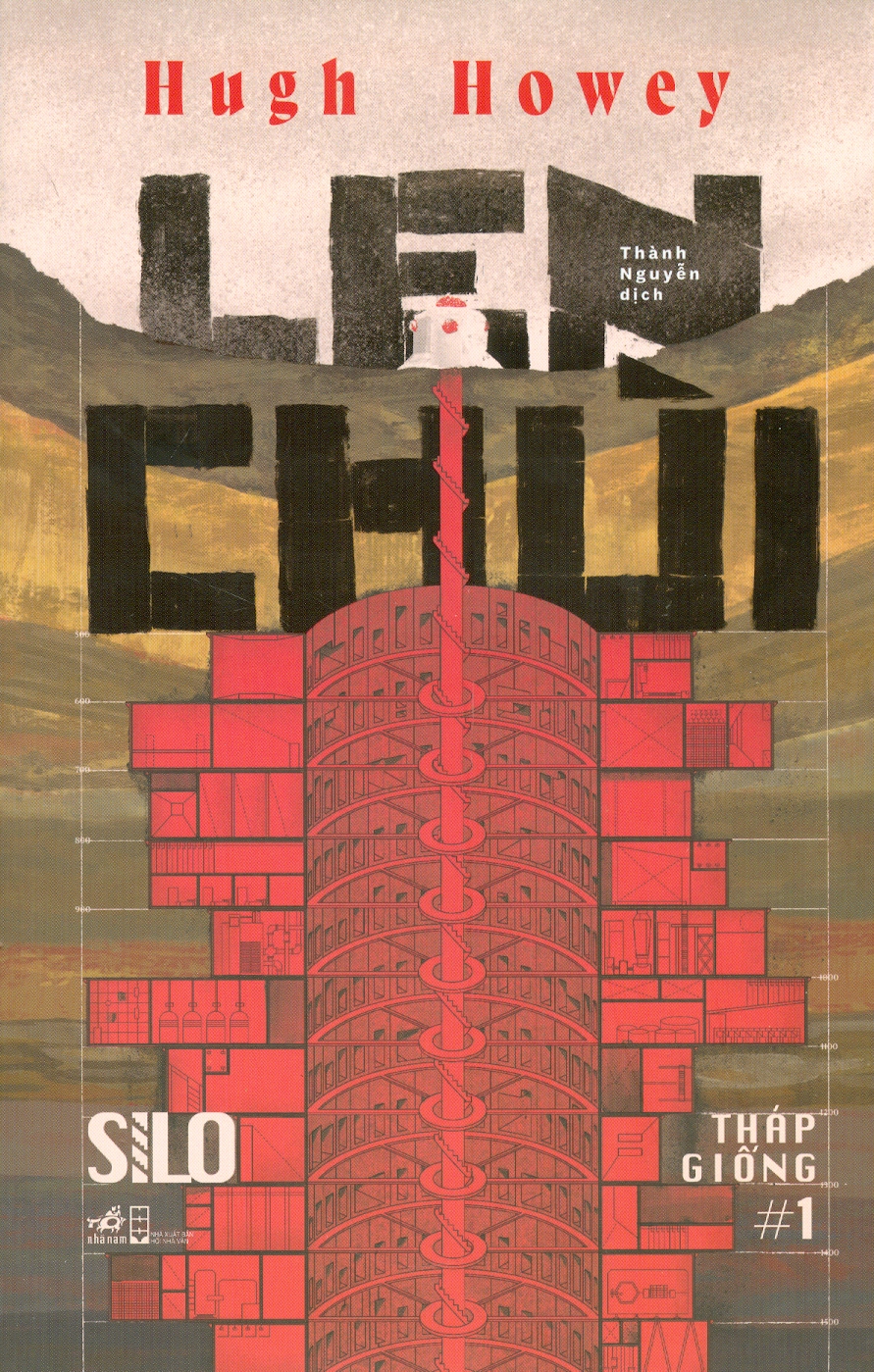 LEN CHÙI - SILO THÁP GIỐNG #1 (Hugh Howey) Thành Nguyễn dịch - tiểu thuyết trinh thám