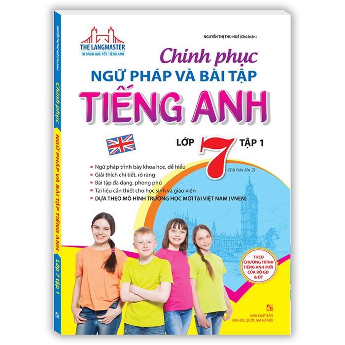 The Langmaster - Chinh Phục Ngữ Pháp Và Bài Tập Tiếng Anh Lớp 7 - Tập 1 (Tái Bản)