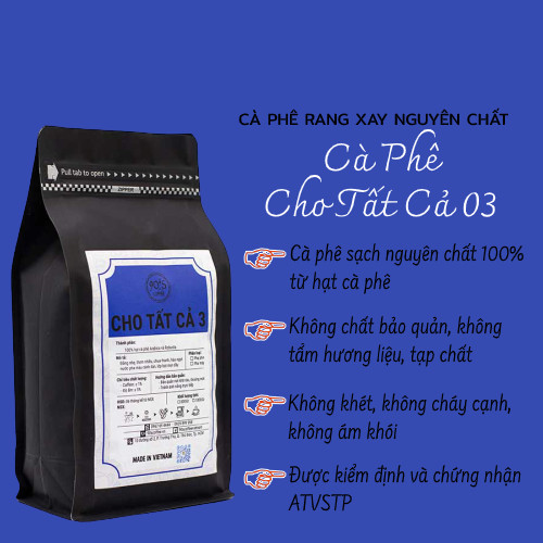 Cà Phê Rang Xay Nguyên Chất - 90S Coffee Vietnam | Cà Phê Cho Tất Cả 03 | Công Thức Phối: Arabica + Robusta | 100% Cà Phê Sạch | Đắng Nhẹ - Chua Nhiều - Hậu Ngọt