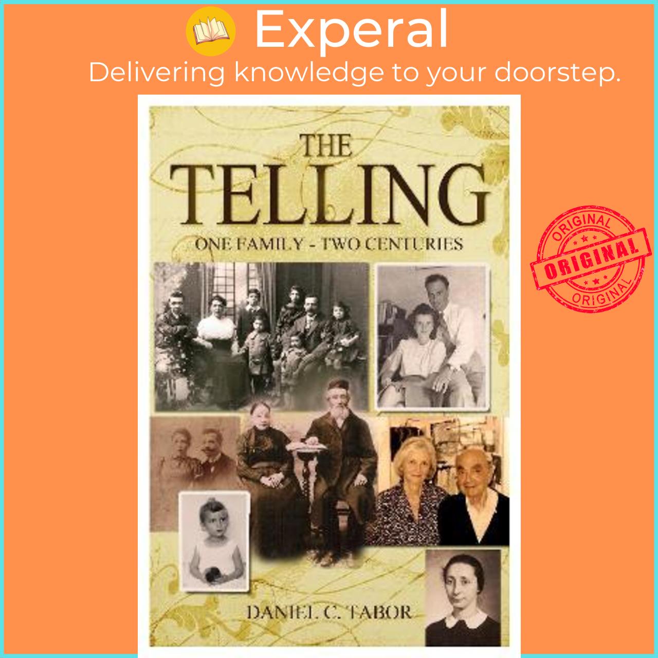 Sách - The Telling : One Family-Two Centuries by Daniel C. Tabor