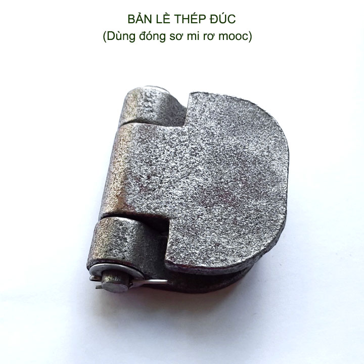 01 Bản lề cửa cổng sắt, cửa thùng xe tải bằng thép đúc dày dặn