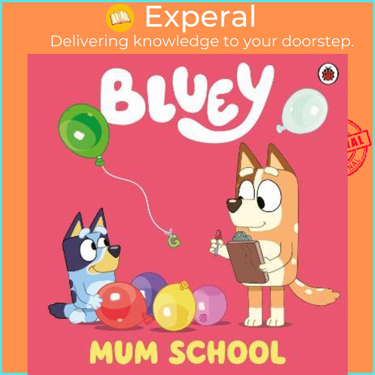 Sách - Bluey: Mum School by Bluey