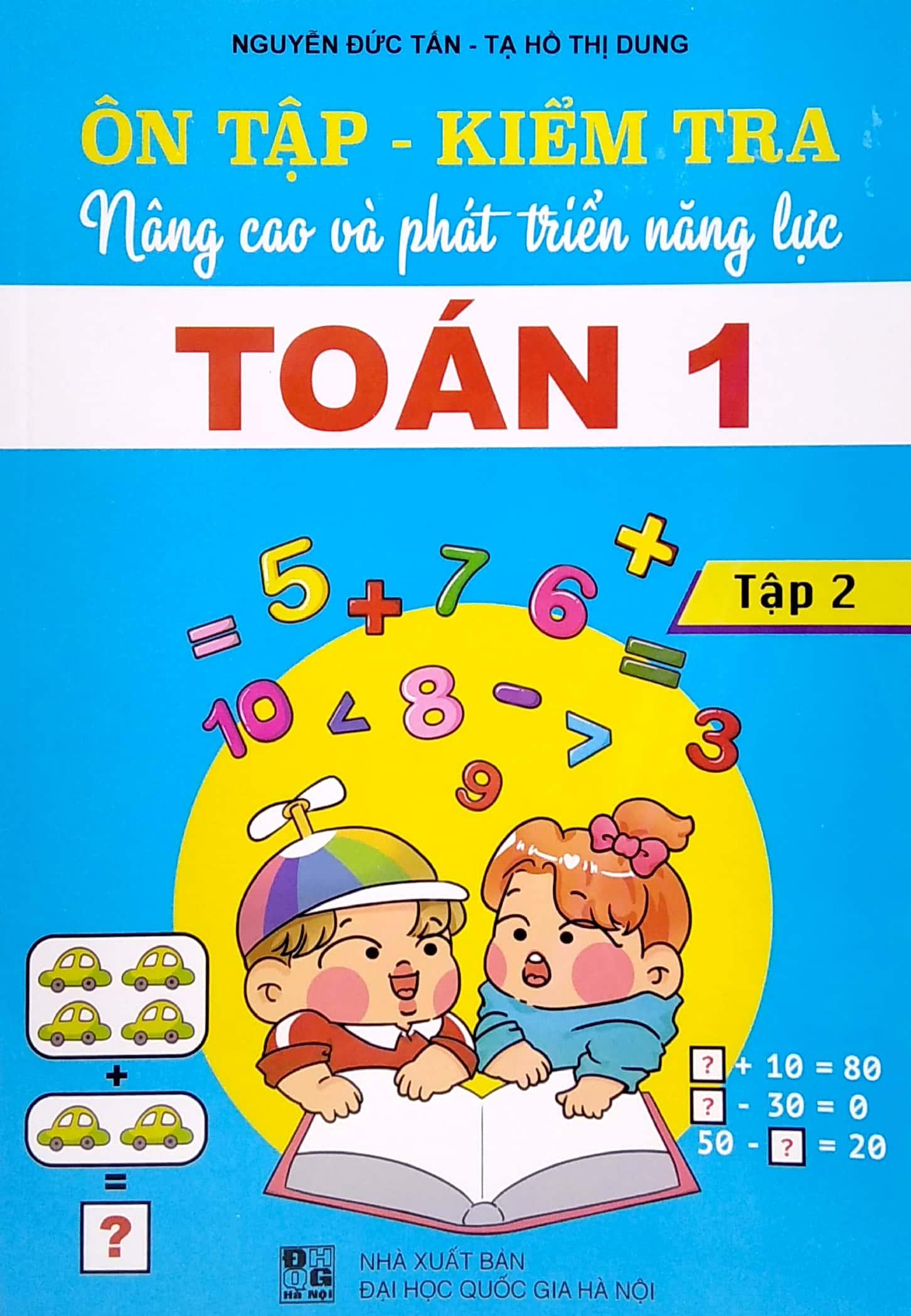 Ôn Tập - Kiểm Tra Nâng Cao Và Phát Triển Năng Lực Toán 1 - Tập 2