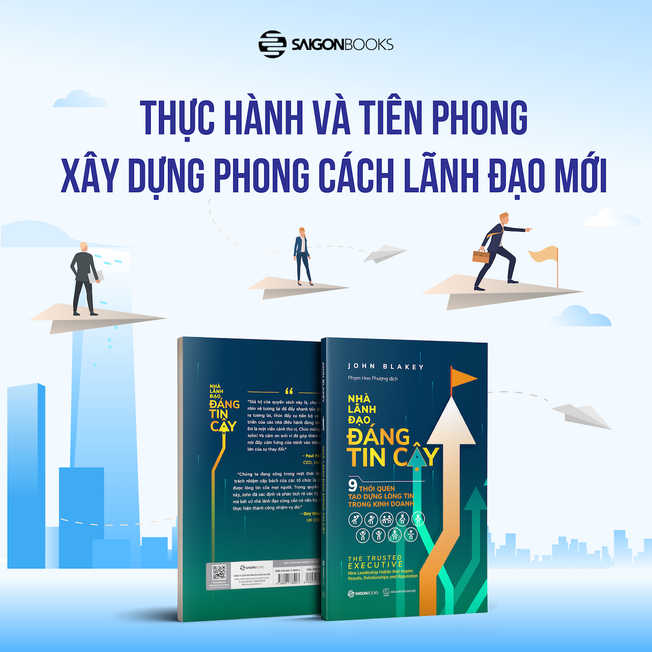 Nhà lãnh đạo đáng tin cậy (The trust executive) - Tác giả John Blakey