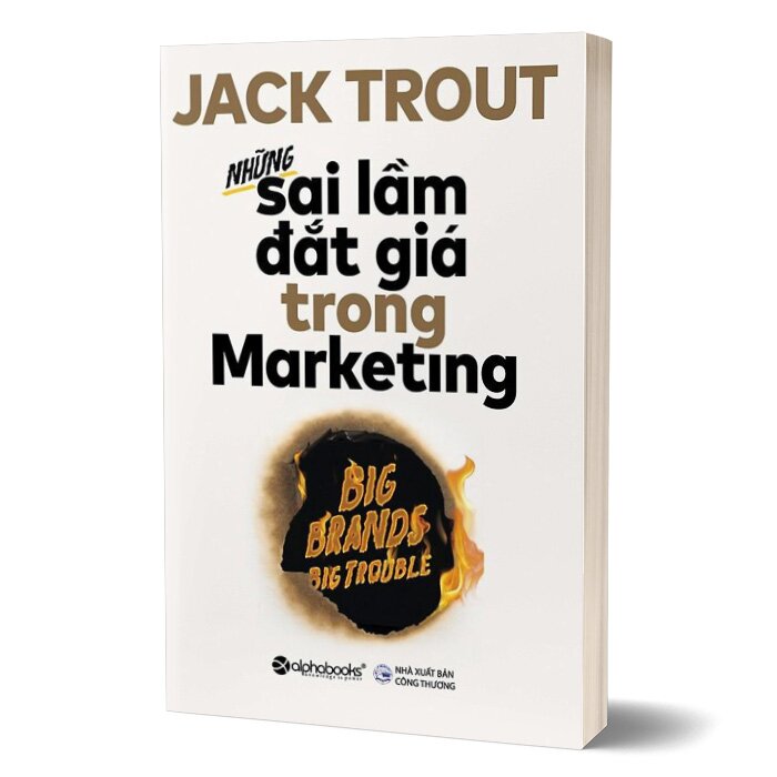 Những Sai Lầm Đắt Giá Trong Marketing (Tái Bản)