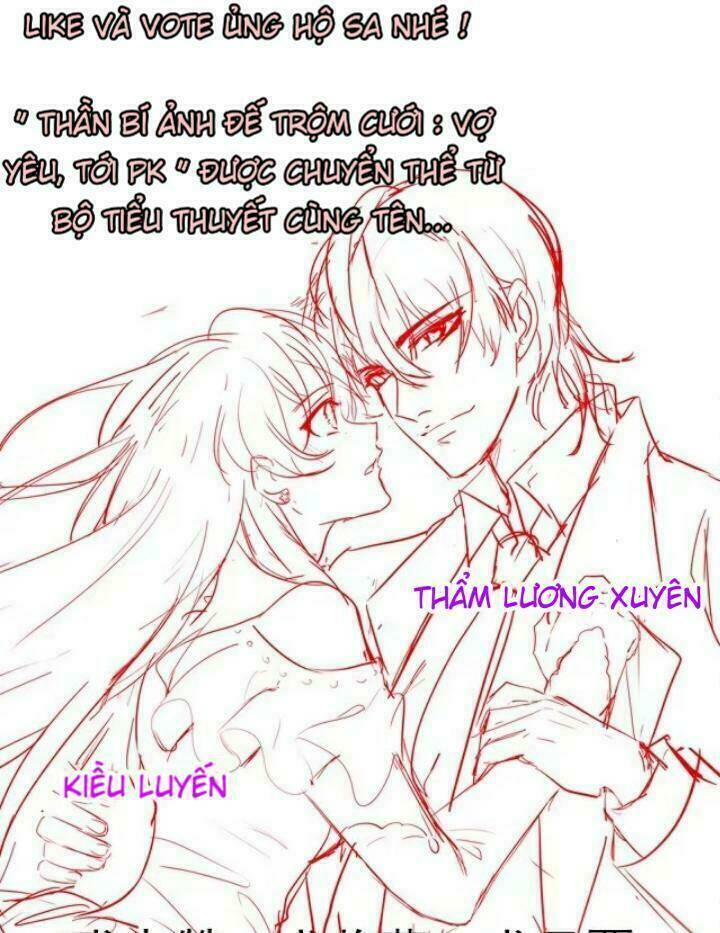 ảnh đế thần bí trộm cưới: vợ yêu, tới pk chapter 3 24