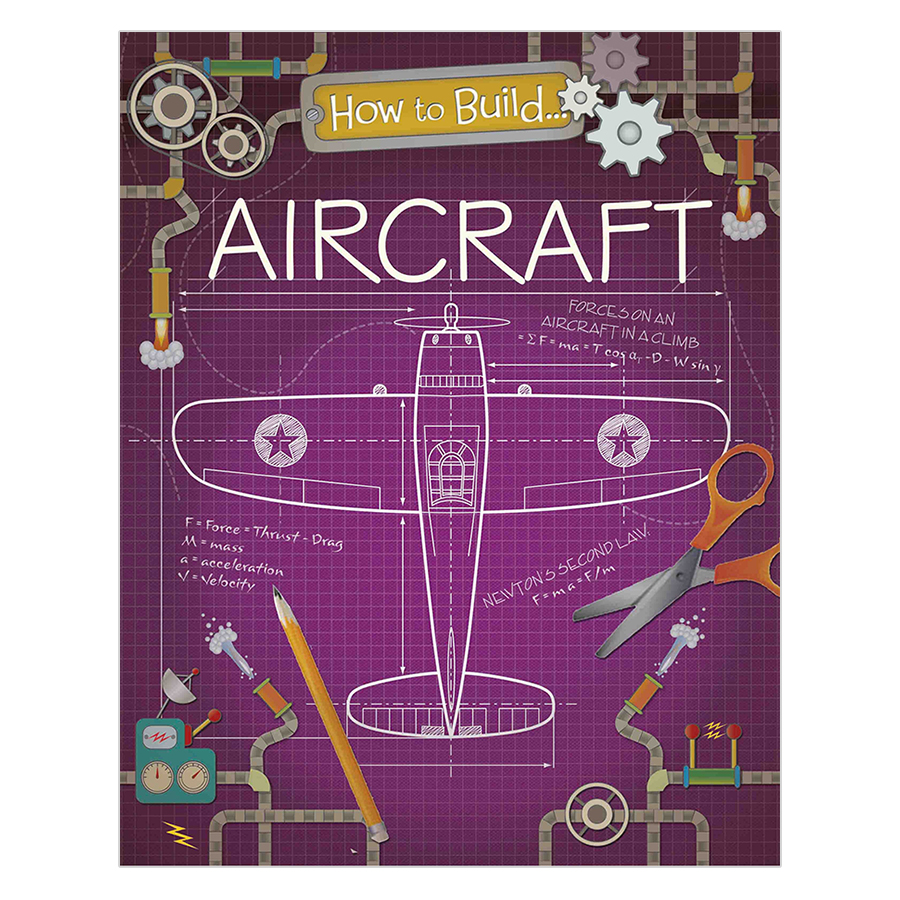How To Build... Aircraft - How To Build...